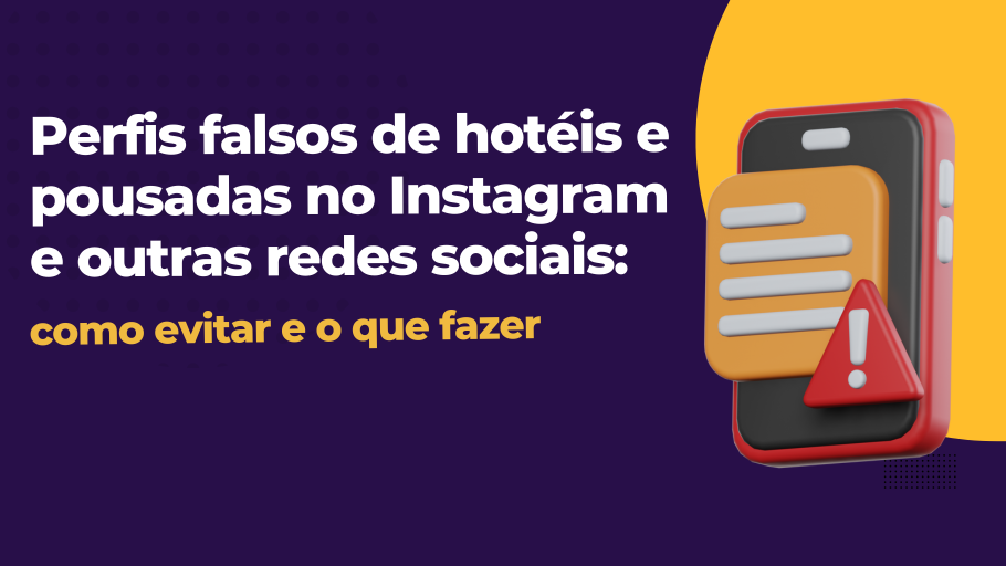 Perfis Falsos De Hotéis E Pousadas No Instagram O Que Fazer